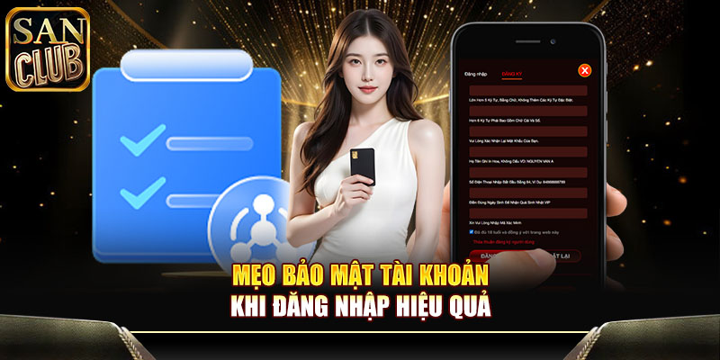 Mẹo bảo mật tài khoản khi đăng nhập hiệu quả