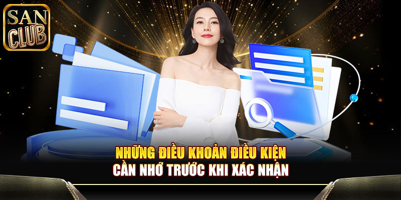 Những điều khoản điều kiện cần nhớ trước khi xác nhận
