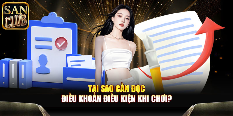 Tại sao cần đọc điều khoản điều kiện khi chơi?
