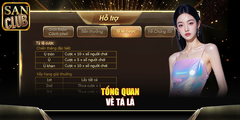 Tổng quan về Tá Lả