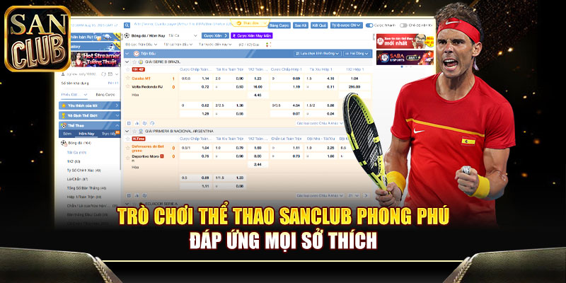 Trò chơi thể thao Sanclub phong phú đáp ứng mọi sở thích